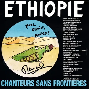 1985,
Chanteurs sans frontières,
45 tours : "Éthiopie" / "Éthiopie" (instrumental),
Renaud a écrit ce titre (divers pressages et références déjà citées).
