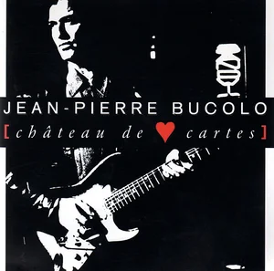 1991,
Jean-Pierre Buccolo,
Album CD : "Château de cartes",
Renaud a écrit : "La vie en bleu",
PD 750227 BM 650.