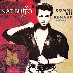 1990,
Nat Buffo,
45 tours : "Comme dit Renaud",
410 517 PM 102.