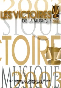 2003,
"Les victoires de la musique",
Février, Association Les Victoires de la musique.