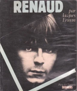 1982, 
"Renaud", 
Jacques Erwan, 
Éditions Seghers.