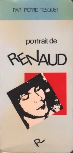 1982, 
"Portrait de Renaud", 
Pierre Tesquet.