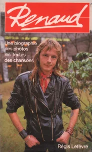 1987, 
"Renaud", 
Régis Lefèvre, 
Éditions Presses Pocket.