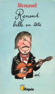 1994, 
"Renaud, bille en tête", 
Renaud, 
Éditions Point Virgule.