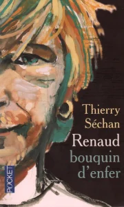 2003, 
"Bouquin d'enfer", 
Thierry Séchan, 
Pocket, 
Éditions Du Rocher.