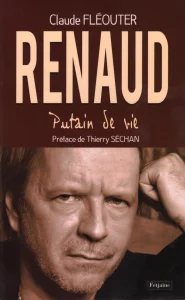 2012, 
"Putain de vie", 
Claude Fléouter, 
Éditions Fetjaine.