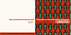 23 février 2006,
"4e journée internationale des Séquèstrés".
! LIBERTAD !