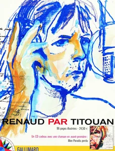 2002,
"Renaud vu par Titouan".